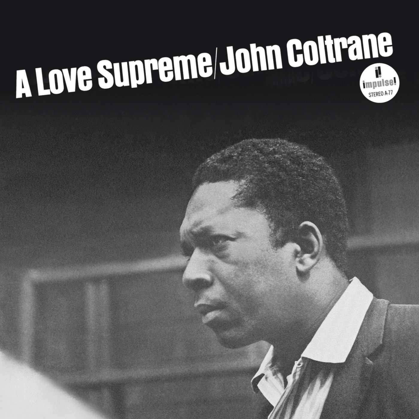 „A Love Supreme“: Auf diese Platte will ich meine Kirche bauen